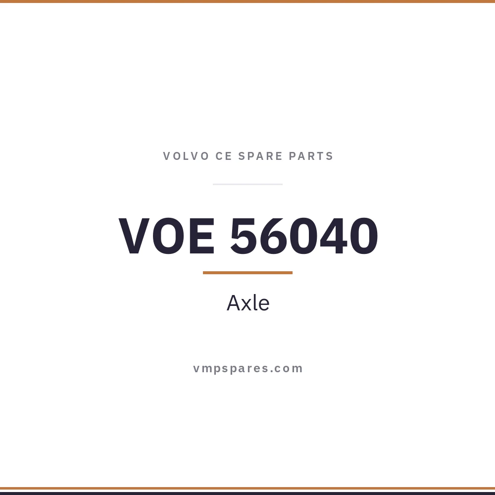 VOE 56040 – Axle