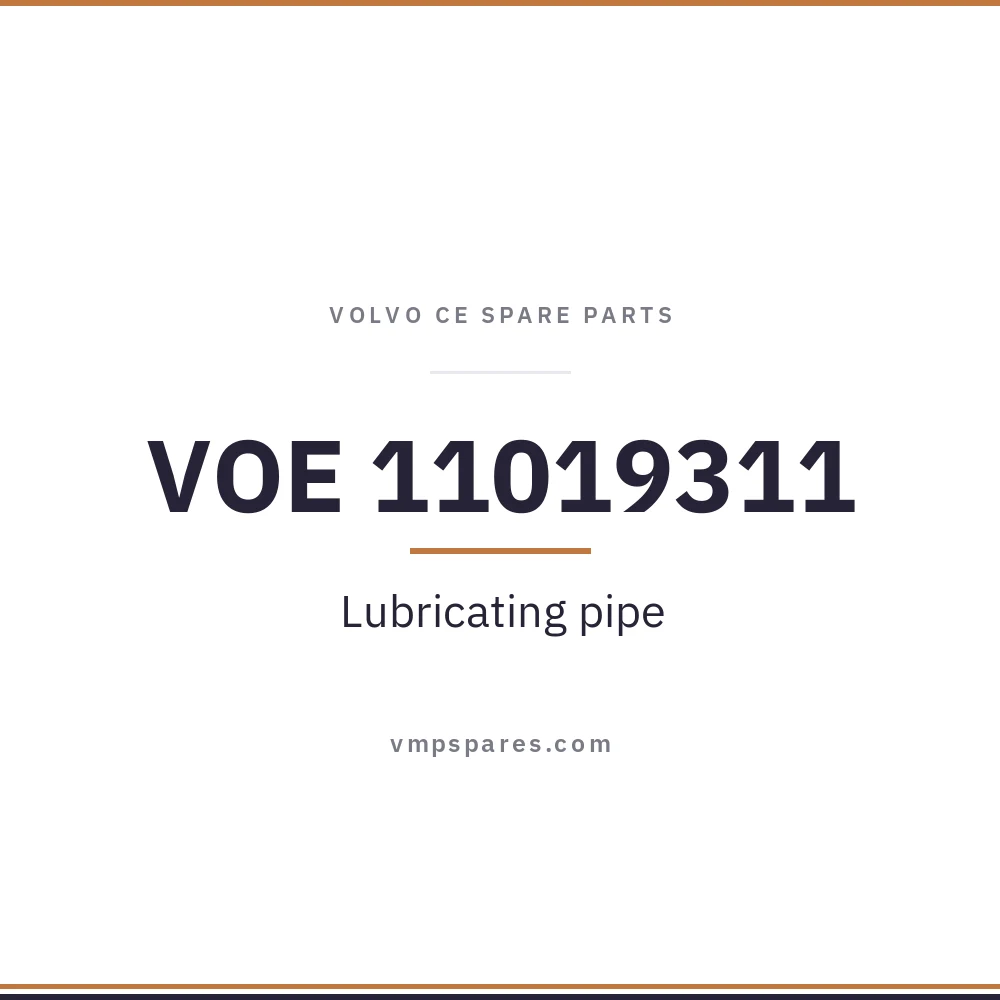VOE 11019311 – Lubricating pipe