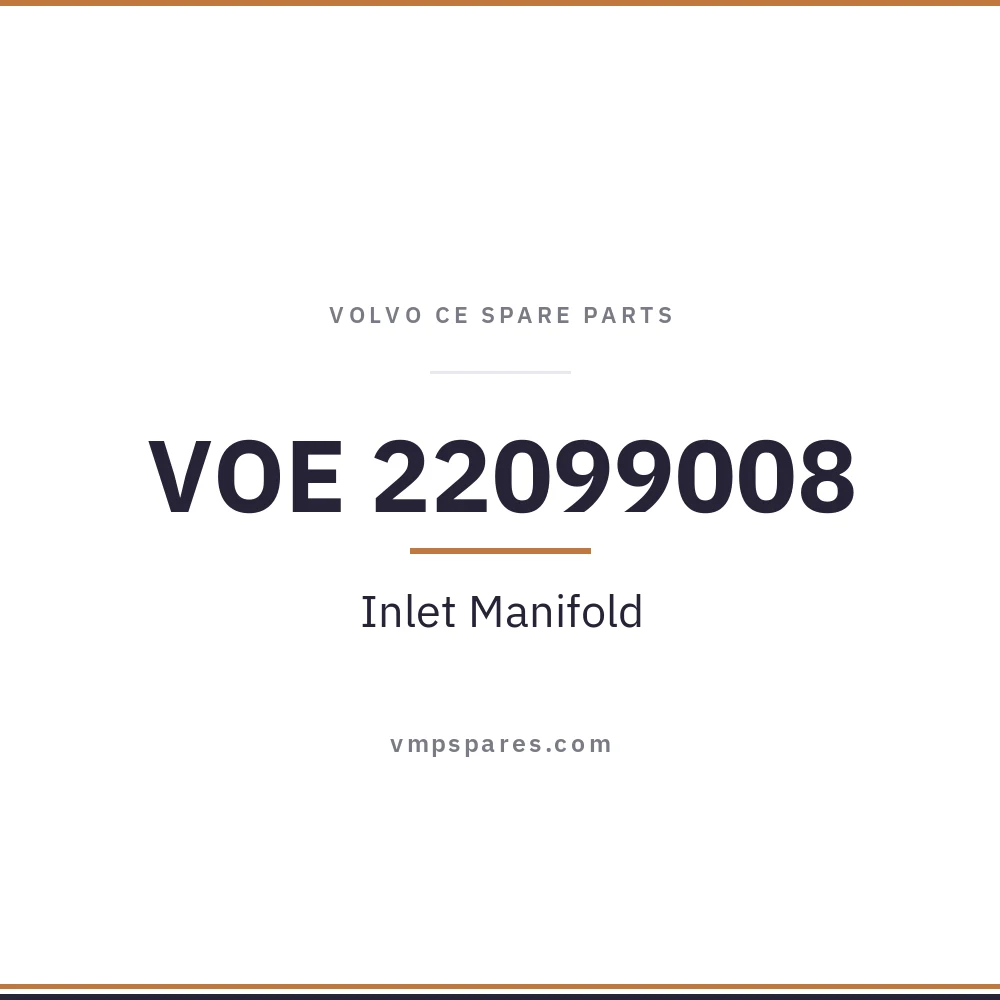 VOE 22099008 – Inlet Manifold