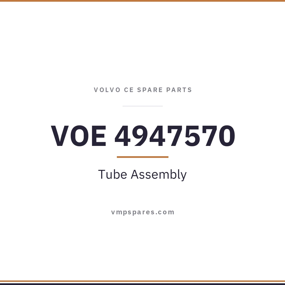 VOE 4947570 – Tube Assembly