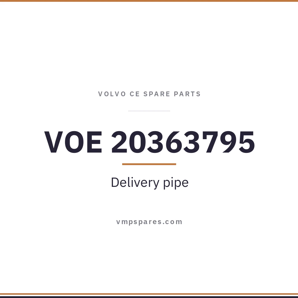 VOE 20363795 – Delivery pipe