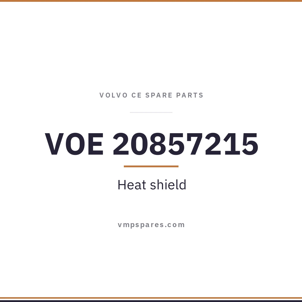 VOE 20857215 – Heat shield