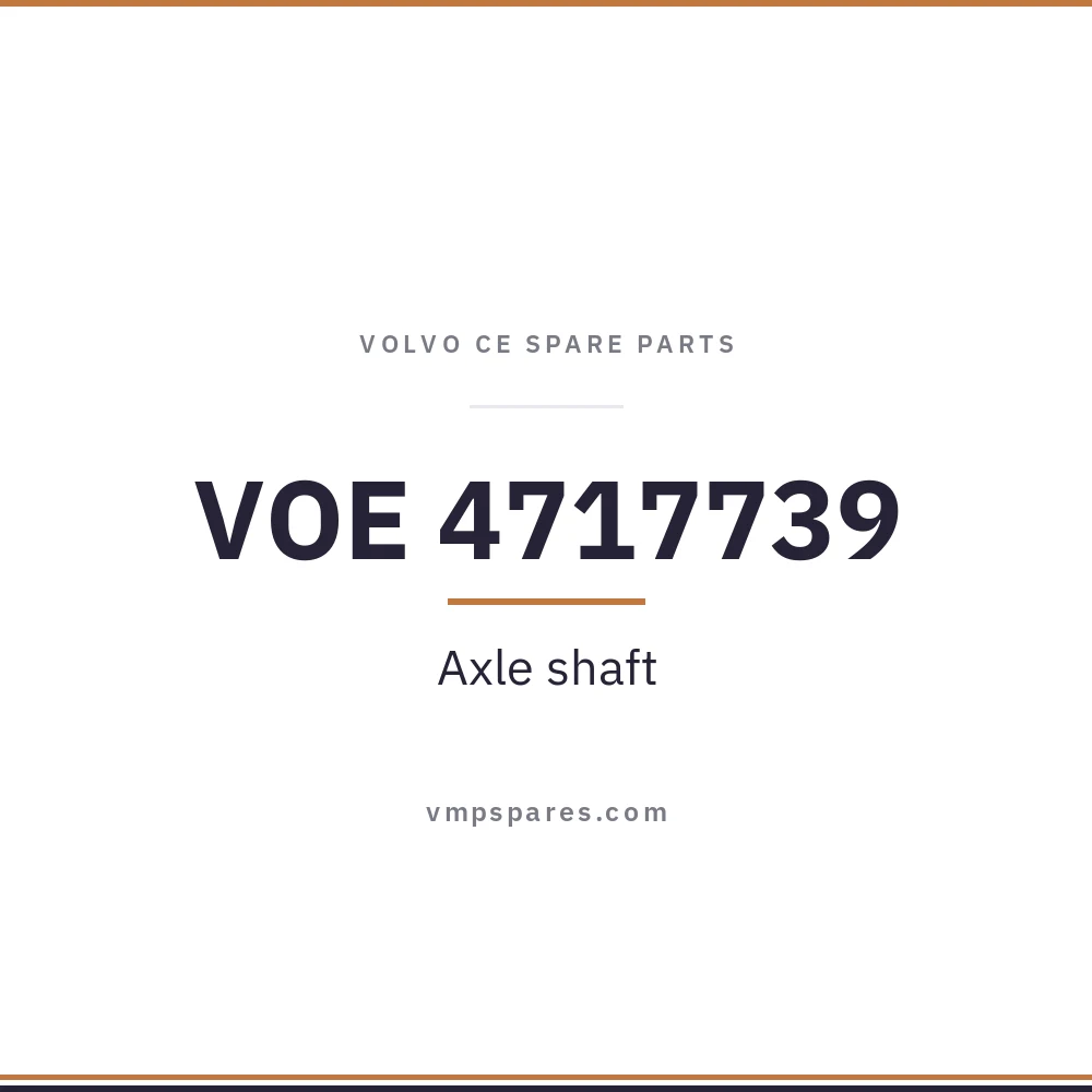 VOE 4717739 – Axle shaft