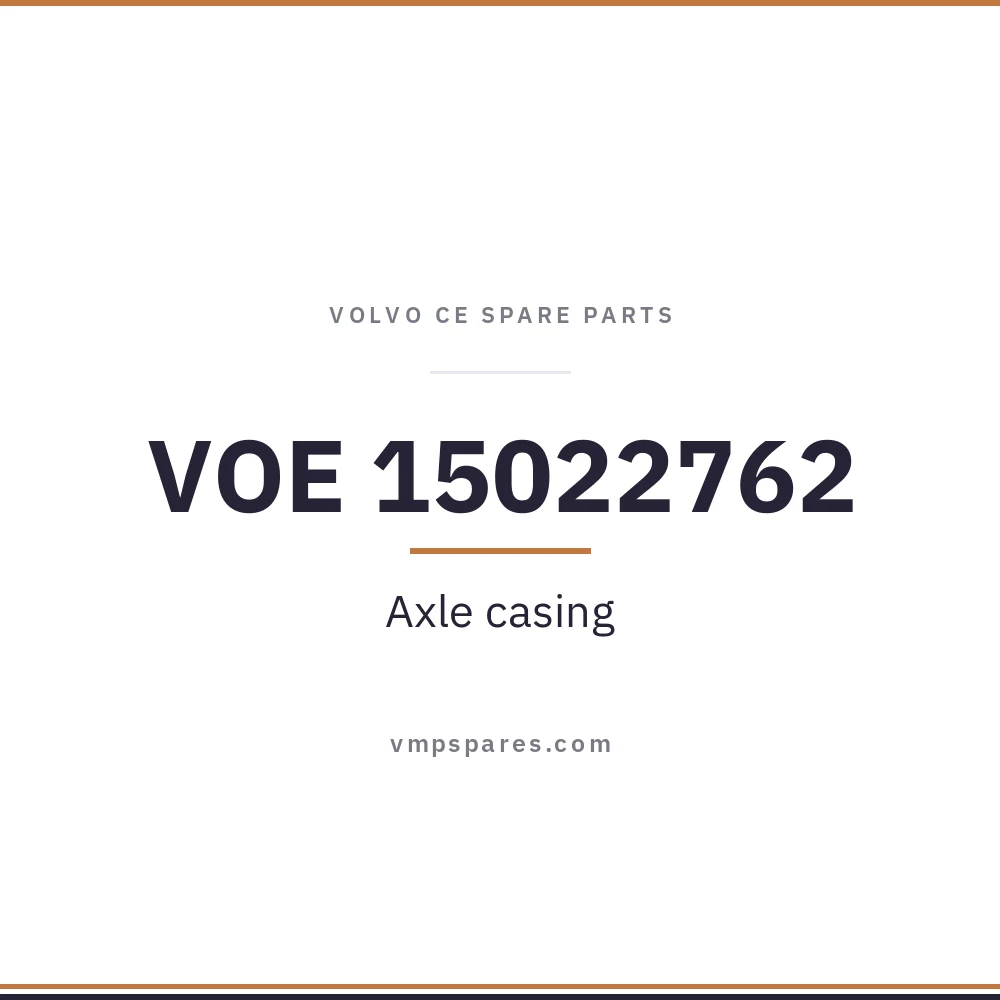 VOE 15022762 – Axle casing