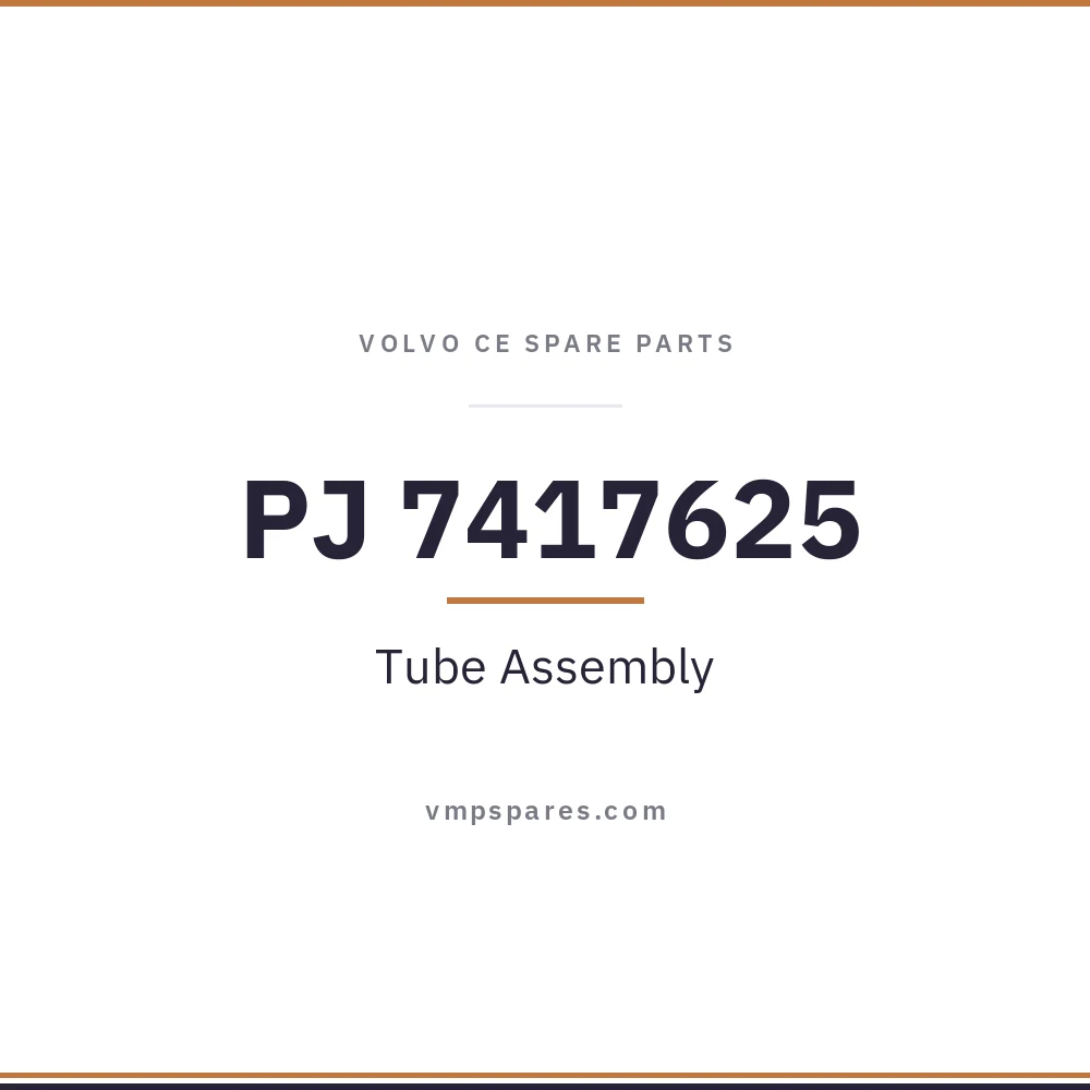 PJ 7417625 – Tube Assembly