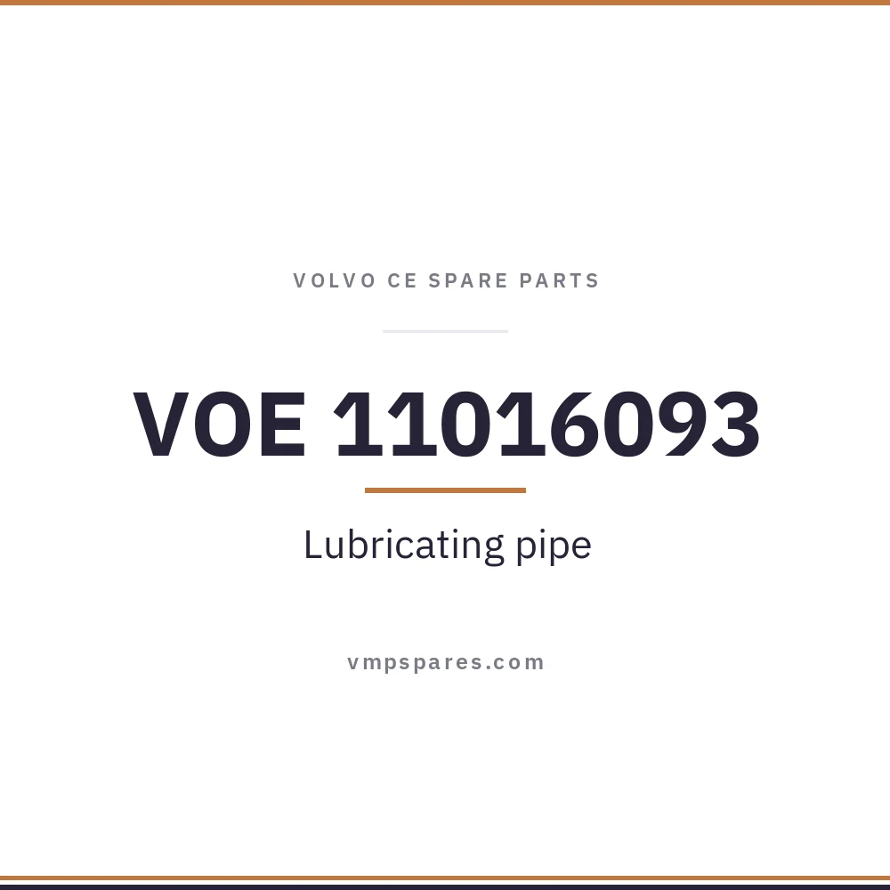 VOE 11016093 – Lubricating pipe
