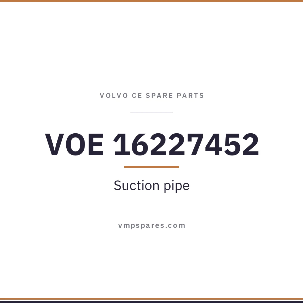 VOE 16227452 – Suction pipe