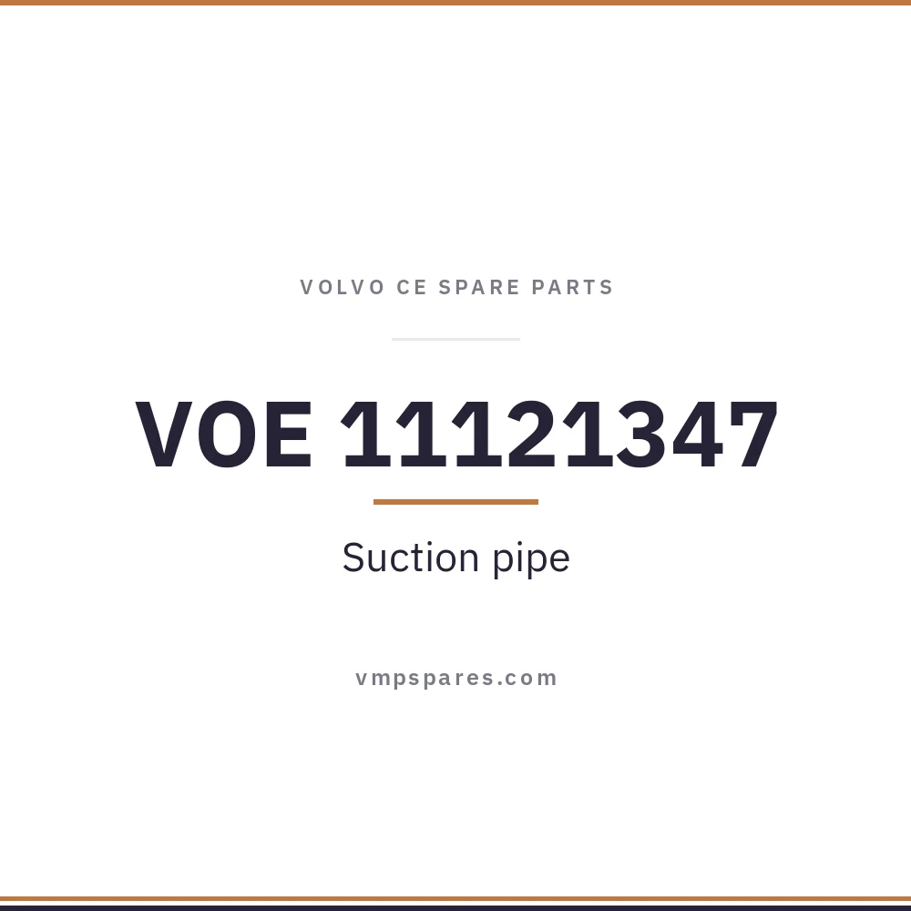VOE 11121347 – Suction pipe