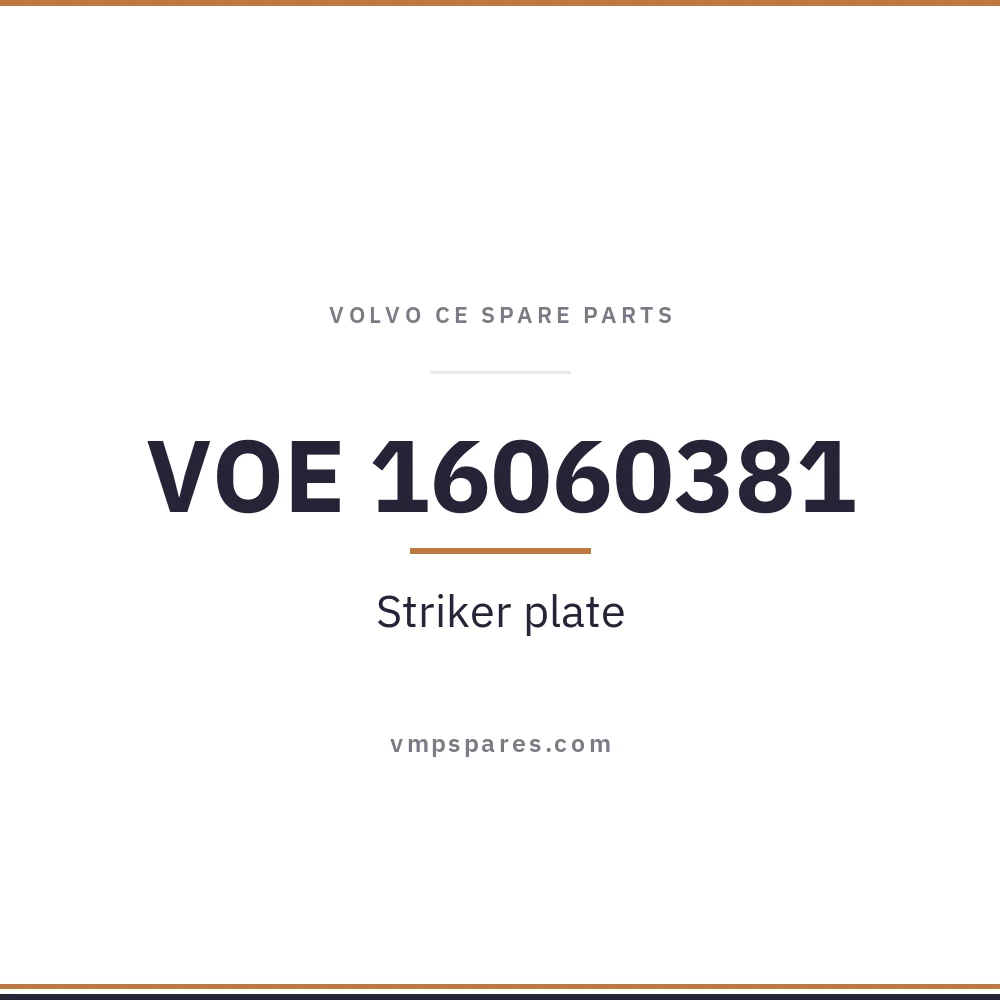 VOE 16060381 – Striker plate
