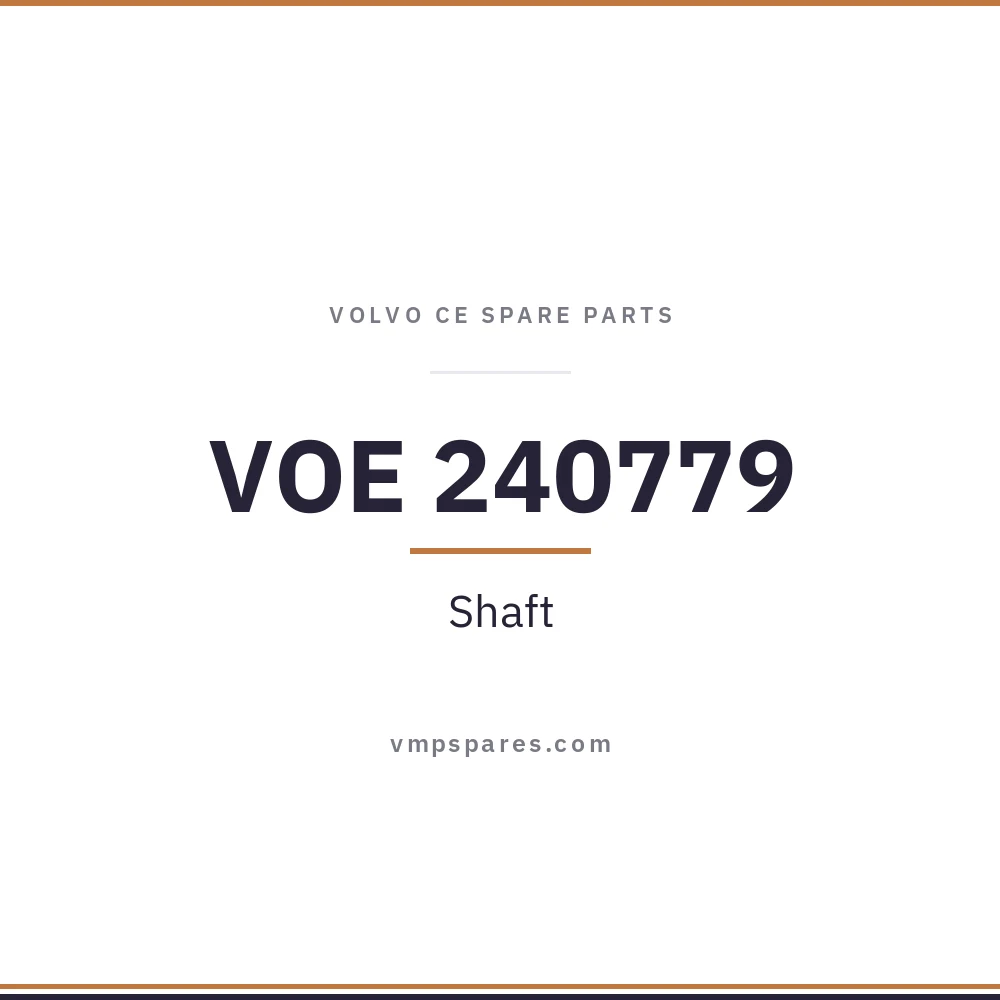 VOE 240779 – Shaft