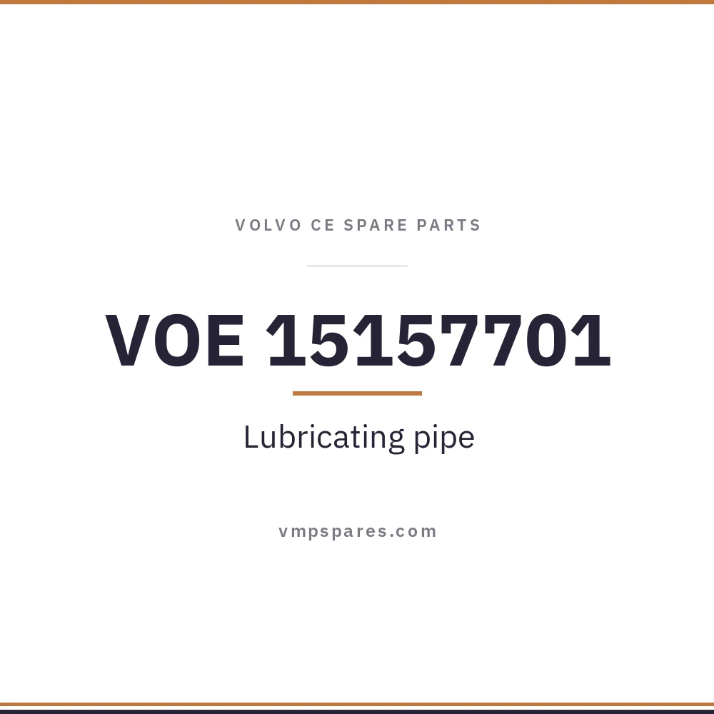 VOE 15157701 – Lubricating pipe