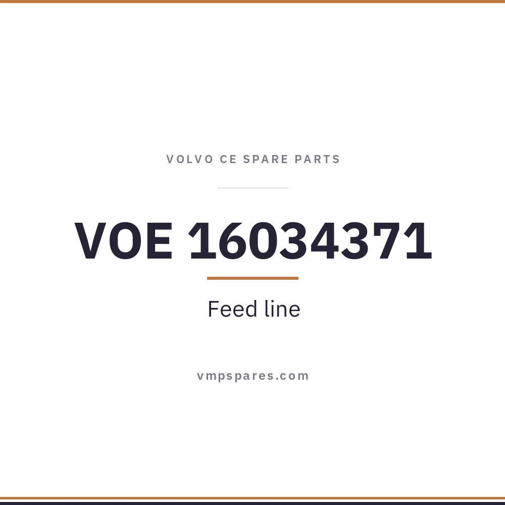 VOE 16034371 – Feed line