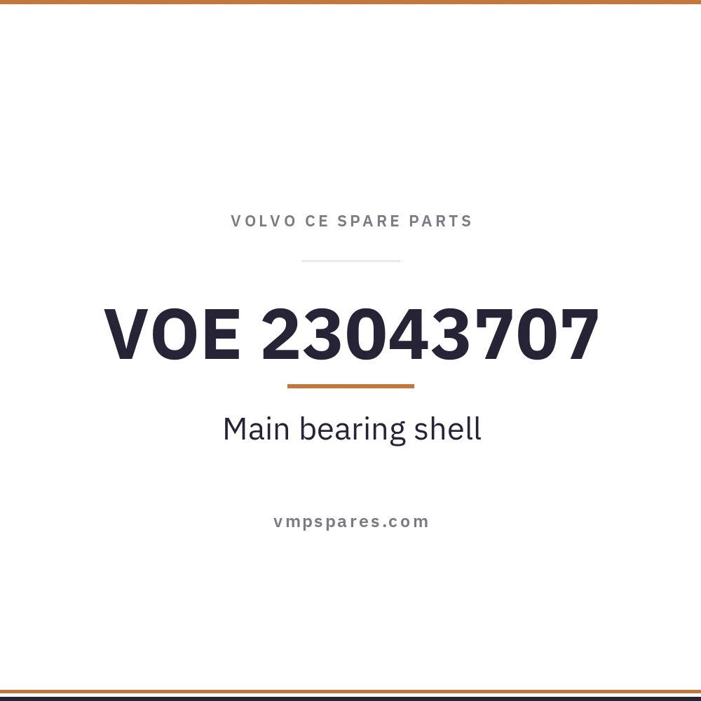 VOE 23043707 – Main bearing shell
