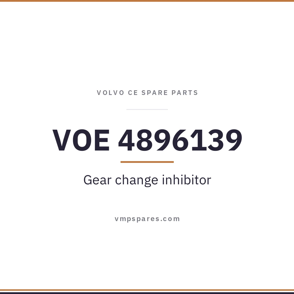 VOE 4896139 – Gear change inhibitor