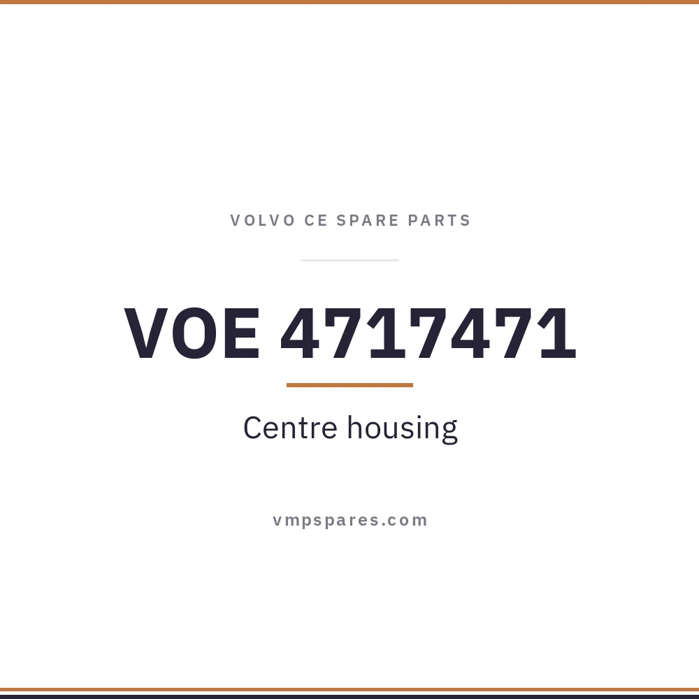 VOE 4717471 – Centre housing