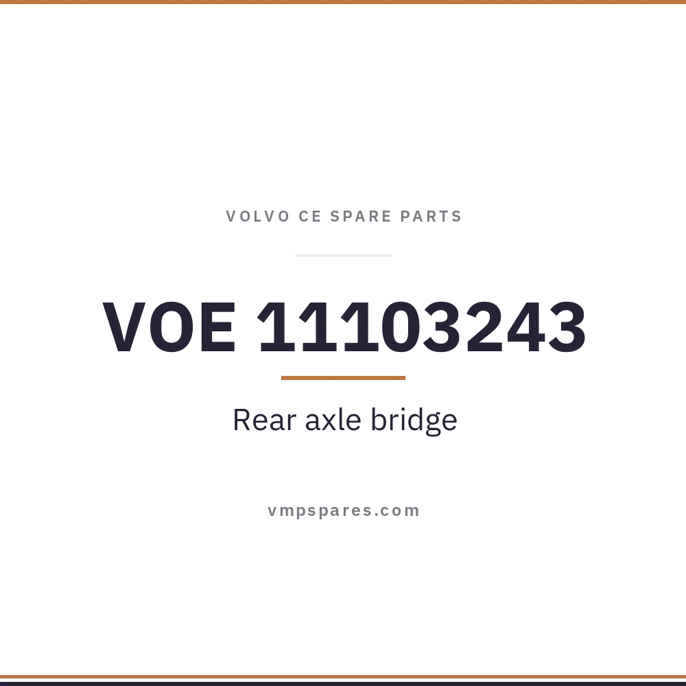VOE 11103243 – Rear axle bridge