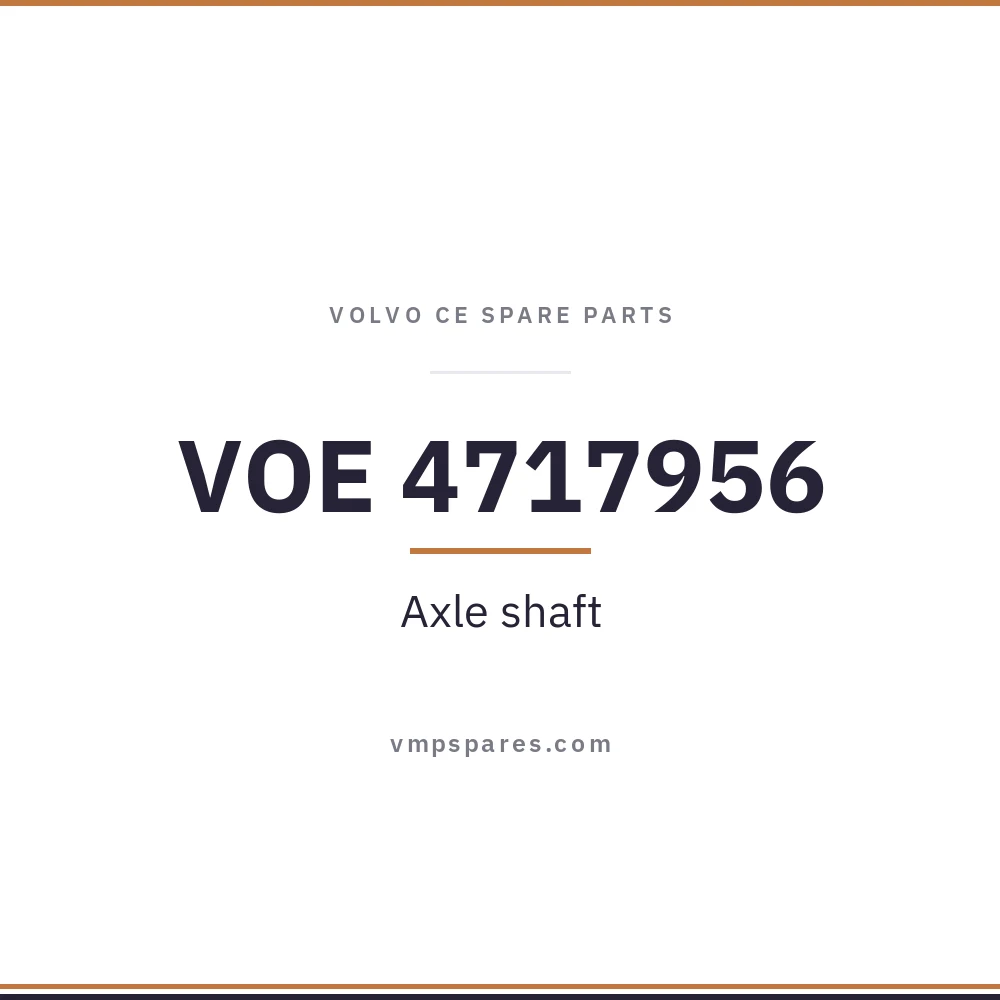 VOE 4717956 – Axle shaft