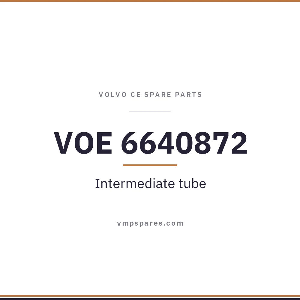 VOE 6640872 – Intermediate tube