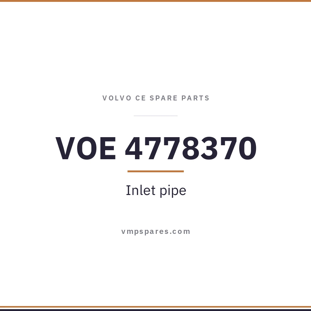 VOE 4778370 – Inlet pipe