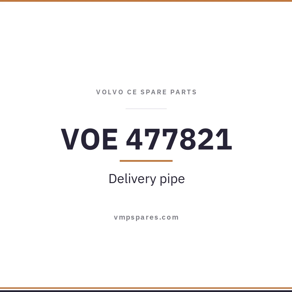 VOE 477821 – Delivery pipe