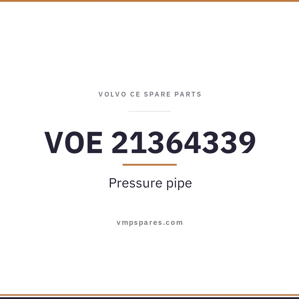 VOE 21364339 – Pressure pipe