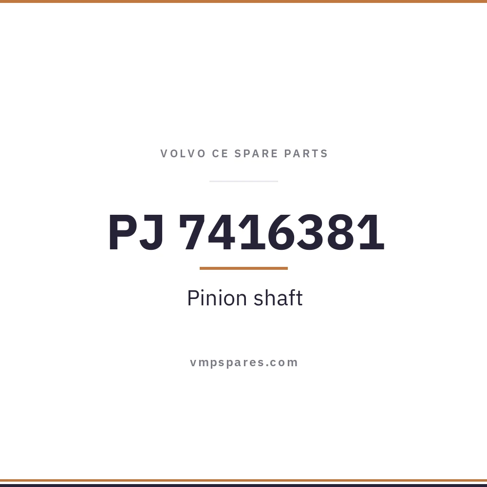 PJ 7416381 – Pinion shaft