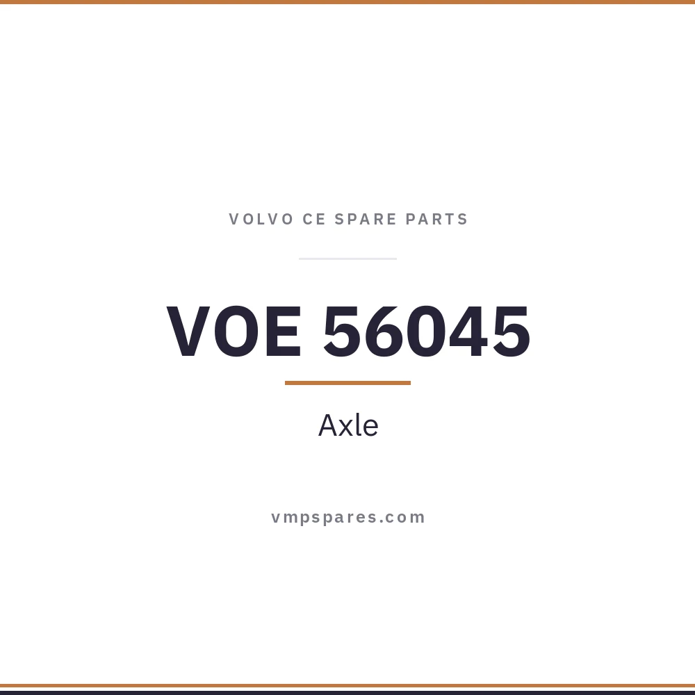 VOE 56045 – Axle