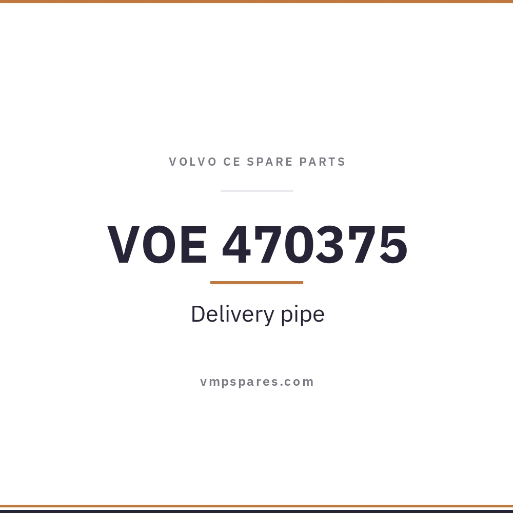 VOE 470375 – Delivery pipe