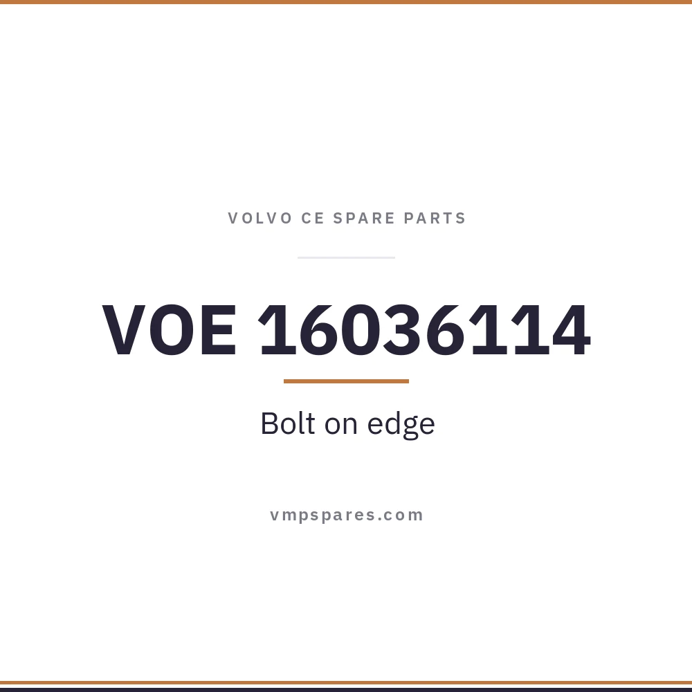 VOE 16036114 – Bolt on edge