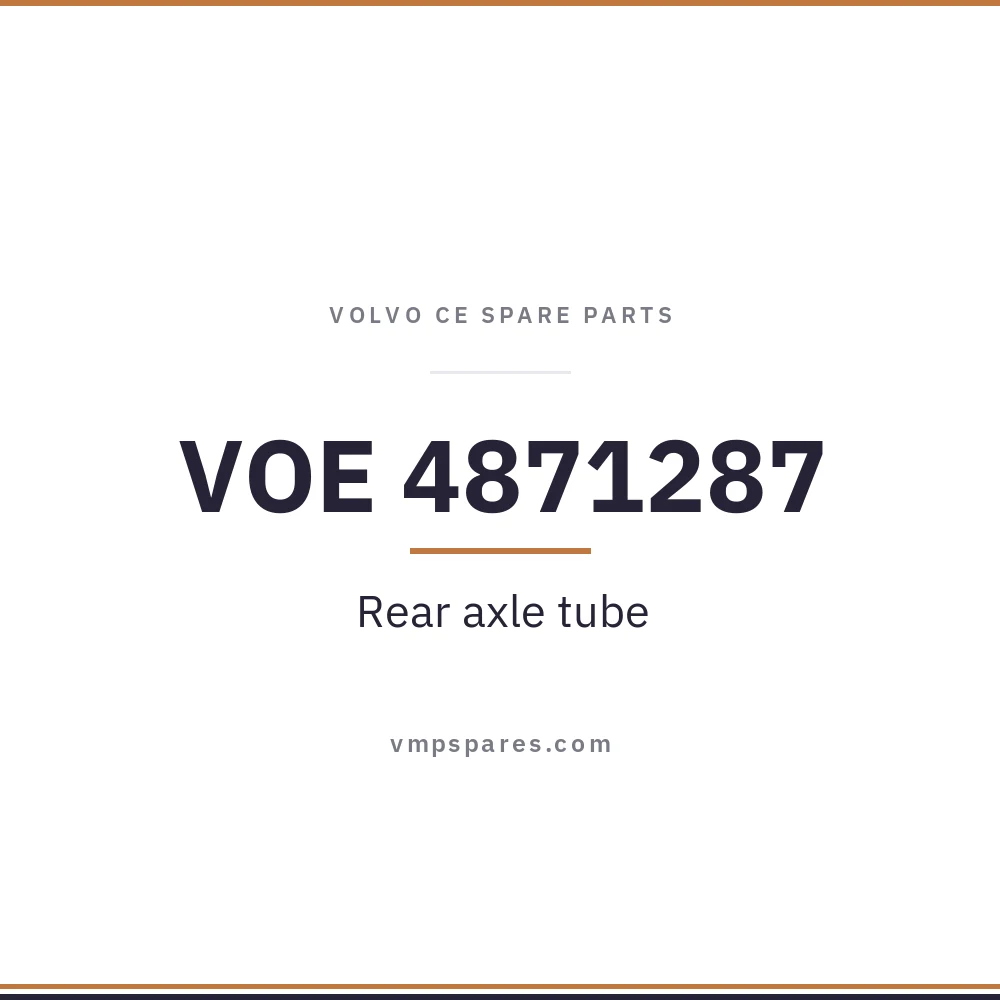 VOE 4871287 – Rear axle tube