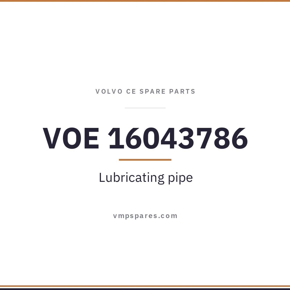 VOE 16043786 – Lubricating pipe