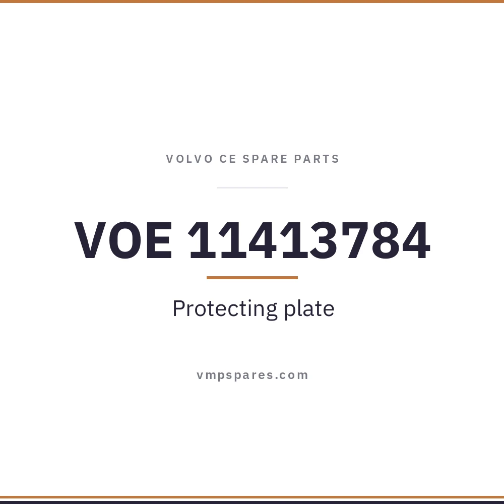 VOE 11413784 – Protecting plate
