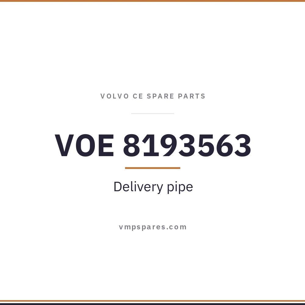 VOE 8193563 – Delivery pipe