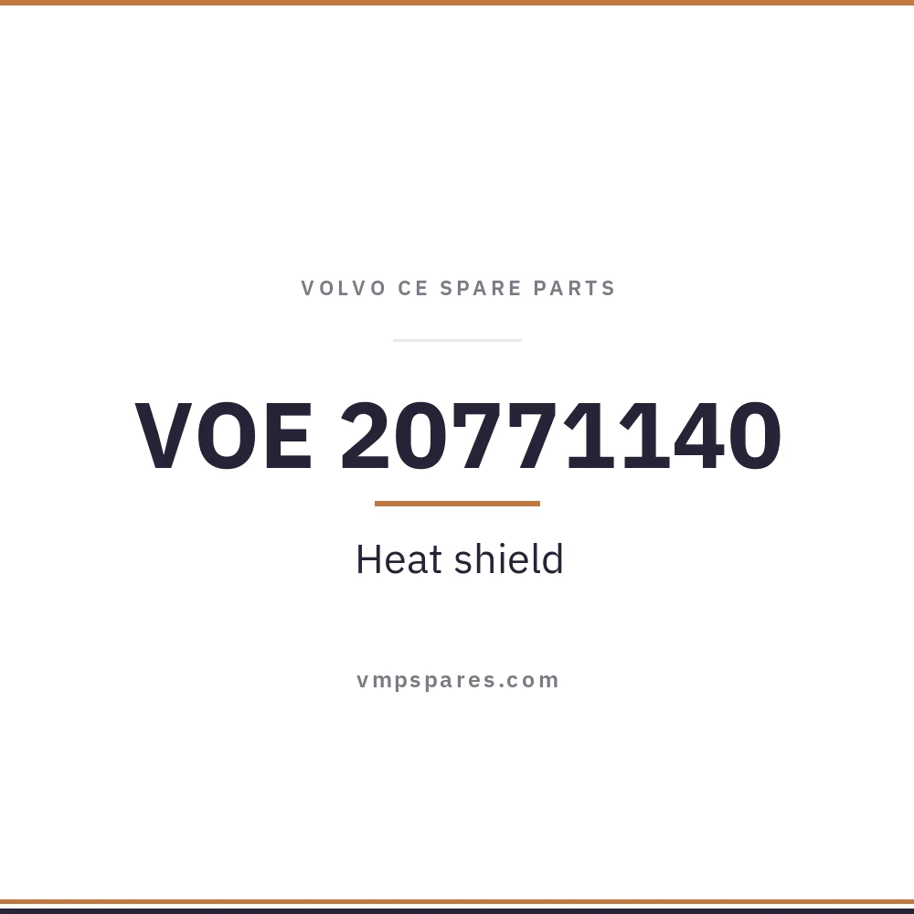 VOE 20771140 – Heat shield