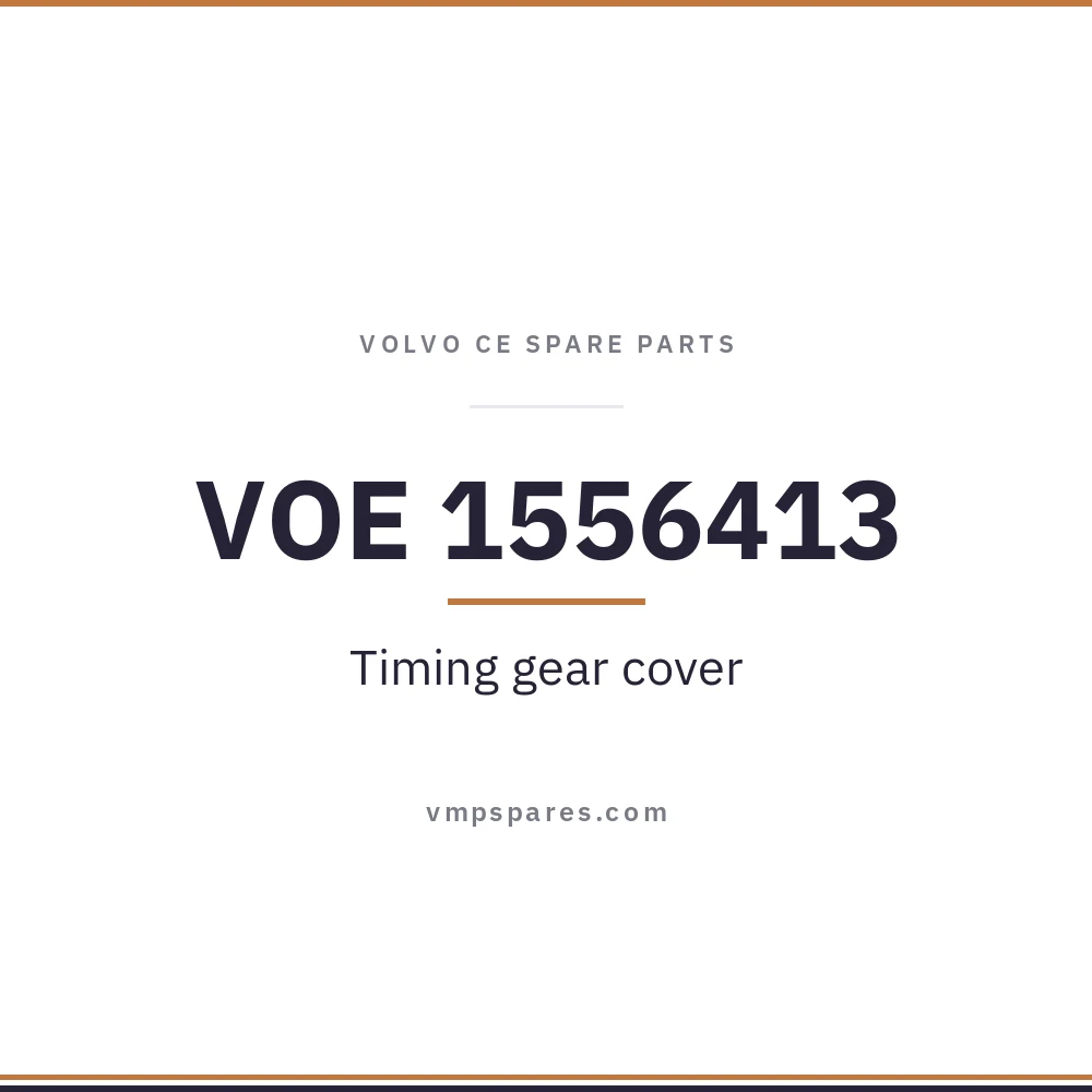 VOE 1556413 – Timing gear cover