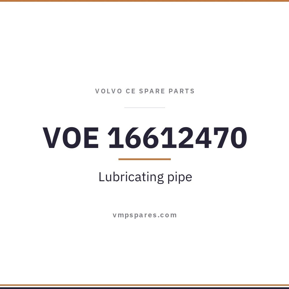 VOE 16612470 – Lubricating pipe