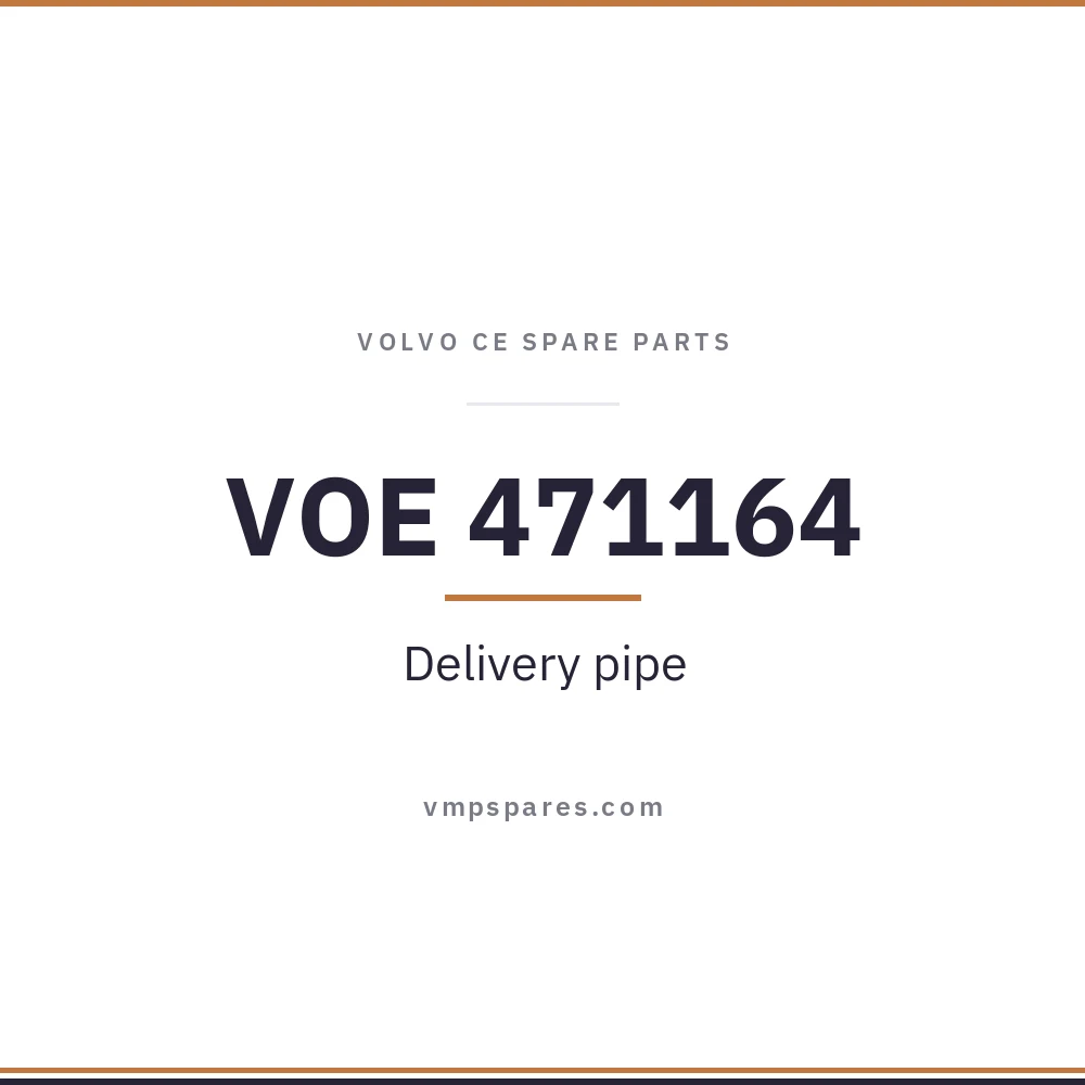 VOE 471164 – Delivery pipe