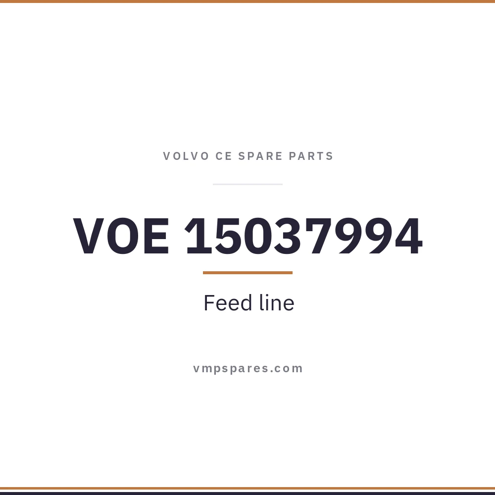 VOE 15037994 – Feed line