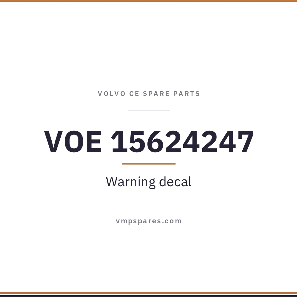 VOE 15624247 – Warning decal