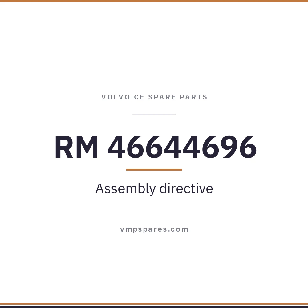RM 46644696 – Assembly directive