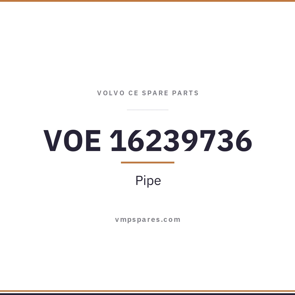 VOE 16239736 – Pipe