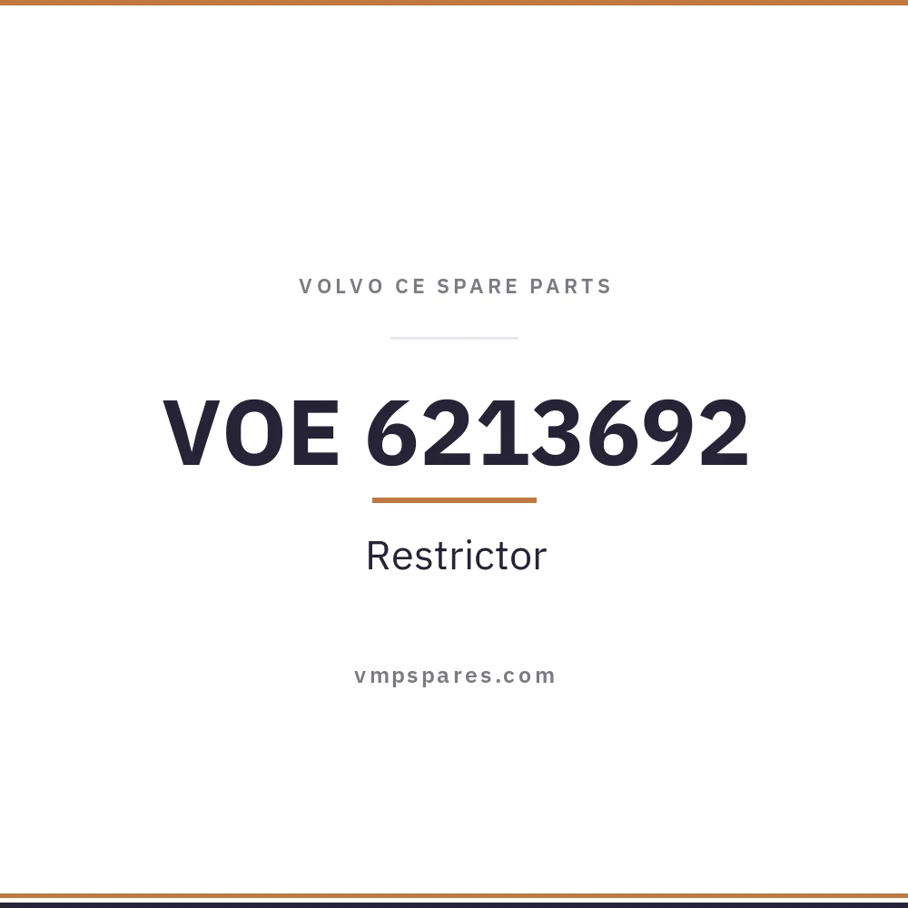 VOE 6213692 – Restrictor