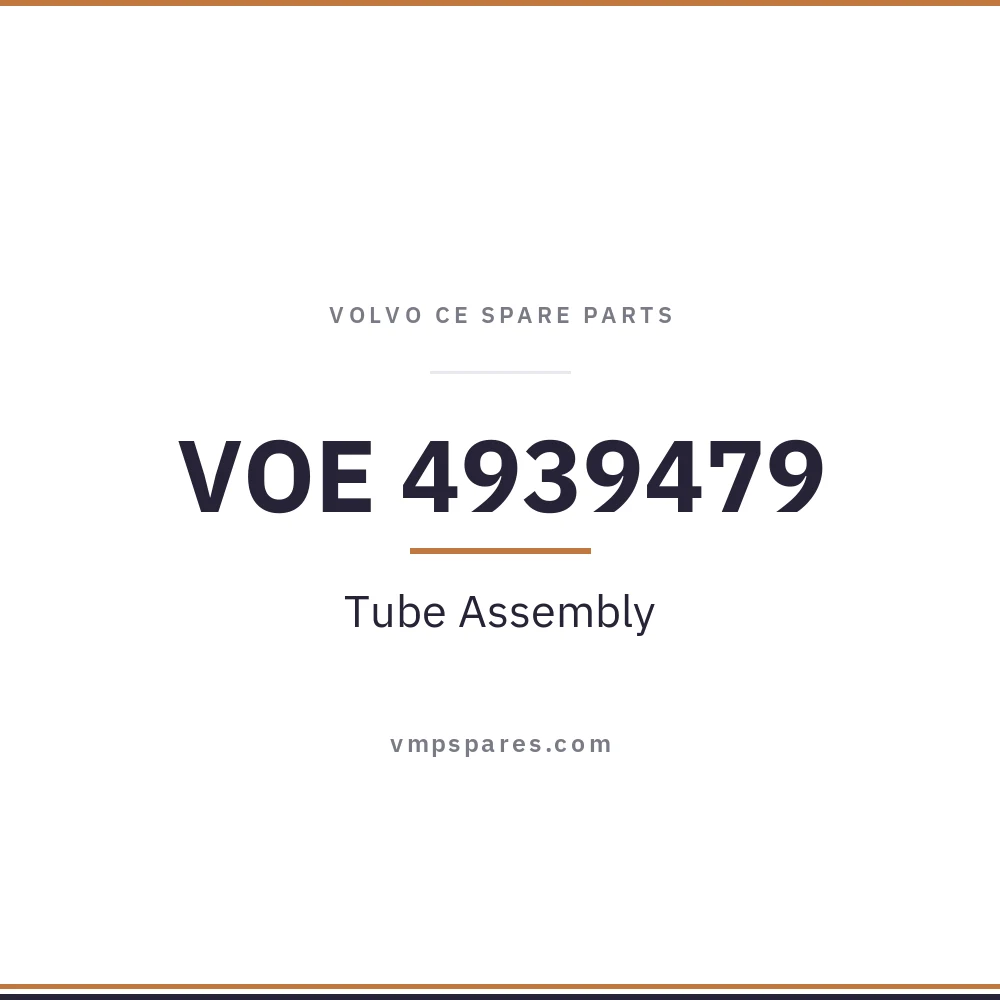 VOE 4939479 – Tube Assembly